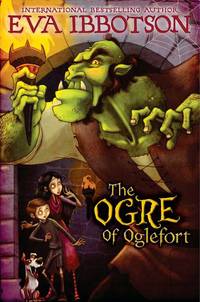 The Ogre of Oglefort by Eva Ibbotson, Lisa K. Weber (Illustrator) - 2011-08-18