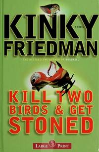 image of KILL TWO BIRDS & GET STONED (LARGE PRINT EDITION)
