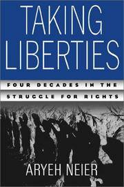 Taking Liberties: Four Decades in the Struggle for Rights by Aryeh Neier - 1st Edition - 2003 - from Judd Books (SKU: c121109)