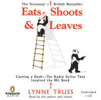 Eats, Shoots &amp; Leaves by Truss, Lynne