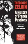 France 1848-1945; Politics & Anger
