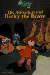 The Adventures of Ricky the Brave (The Humble Chums series)