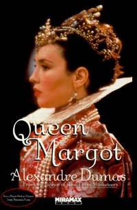 Queen Margot or Marguerite De Valois (Miramax Book) by Dumas, Alexandre - 1994