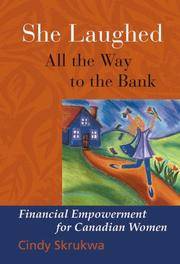 She Laughed All the Way to the Bank : Financial Empowerment for Canadian Women