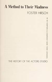 A Method to Their Madness. The History of the Actors Studio.