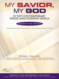 My Savior, My God : 25 Top Contemporary Praise and Worship Songs