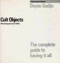 Cult Objects: The complete guide to having it all