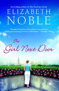 The Girl Next Door: A Novel by Noble, Elizabeth