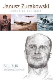 Zura: The Legend of Janusz Zurakowski by Bill Zuk - Hardcover - from Better World Books (SKU: GRP63480320)