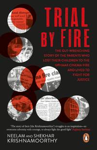 image of Trial by Fire: The Tragic Tale of the Uphaar Fire Tragedy
