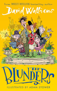 The Blunders: A hilariously funny new illustrated childrens novel from the multi-million...