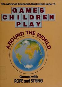 Games With Papers and Pencils (Games children play around the world)