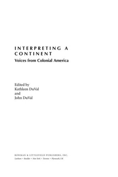 Interpreting a Continent: Voices from Colonial America by DuVal, Kathleen