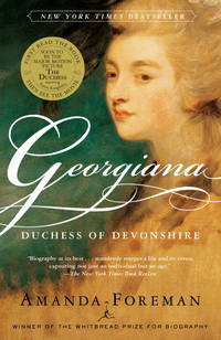 Georgiana: Duchess of Devonshire by Amanda Foreman - 2001-01-16