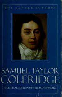 Samuel Taylor Coleridge (Oxford Authors) by Samuel Taylor Coleridge - January 1986