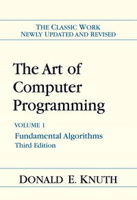 The Art of Computer Programming : Fundamental Algorithms, Volume 1