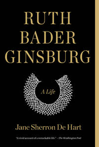 Ruth Bader Ginsburg: A Life
