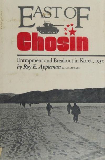 East of Chosin: Entrapment and Breakout in Korea, 1950 (Texas a & M University Military History Series)