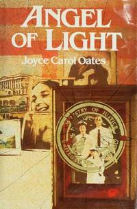 Angel of Light by Oates, Joyce Carol - 1981-08-17