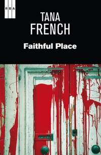 Faithful place by French, Tana - 2012