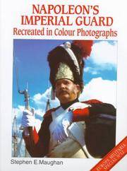 Napoleon's Imperial Guard - Recreated In Colour Photographs