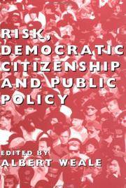 Risk, Democratic Citizenship and Public Policy (British Academy Occasional Papers)