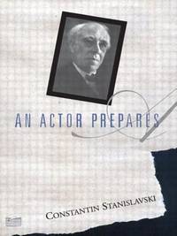 An Actor Prepares by Stanislavski, Constantin; Trans. Elizabeth Reynolds Hapgood - 1989