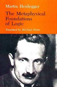 image of The Metaphysical Foundations of Logic (Studies in Phenomenology and Existential Philosophy)