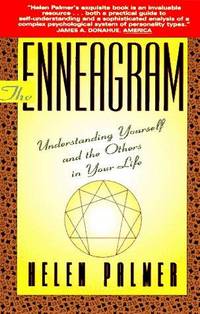 The Enneagram: Understanding Yourself and the Others In Your Life