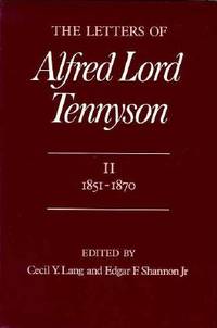 The Letters of Alfred Lord Tennyson, Volume I: 1821-1850 by Alfred Lord Tennyson; Editor-Cecil Y. Lang; Editor-Edgar F. Shannon Jr - 1981-12-28