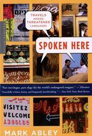 cover of Spoken Here: Travels Among Threatened Languages
