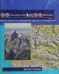 GIS Concepts and ArcGIS Methods de David M. Theobald - 2005