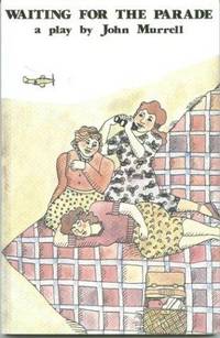 Waiting for the Parade: A Play