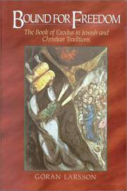 cover of Bound for Freedom: The Book of Exodus in Jewish and Christian Traditions