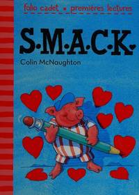 S.M.A.C.K. (Folio Cadet Premières lectures)