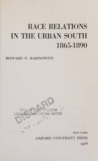 Race Relations in the Urban South 1865-1890