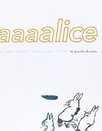 Aaaaaaaaaaalice by Jennifer Karmin - 2010-04