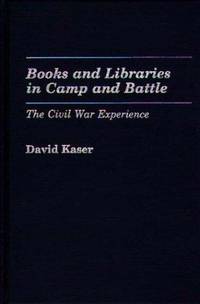 Books and Libraries In Camp and Battle