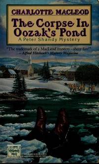 The Corpse in Oozak&#039;s Pond (Peter Shandy Mysteries) by CHARLOTTE MACLEOD - January 1988