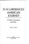 D. H. Lawrence&#039;s American journey;: A study in literature and myth de Cowan, James C - 1970-01-01