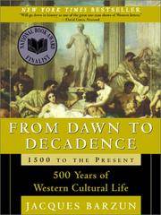 image of From Dawn to Decadence: 1500 to the Present: 500 Years of Western Cultural Life