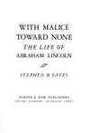 With Malice Toward None: A Life of Abraham Lincoln [Hardcover] Oates, Stephen B