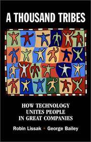 A Thousand Tribes: How Technology Unites People in Great Companies