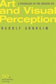cover of Art and Visual Perception, Second Edition: A Psychology of the Creative Eye