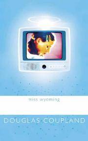 Miss Wyoming [Paperback] Coupland, Douglas