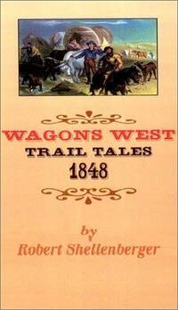 Wagons West: Trail Tales 1848