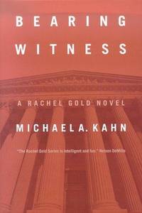 Bearing Witness A Rachel Gold Novel