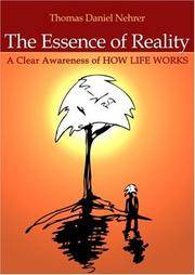 Essence of Reality: A Clear Awareness of How Life Works
