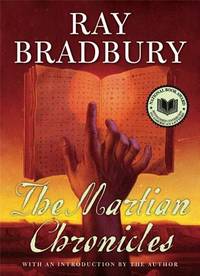 The Martian Chronicles (SIGNED) by Bradbury, Ray - 2006