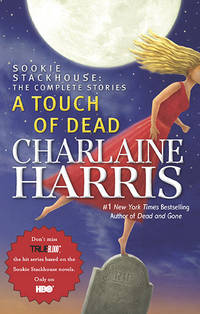 A Touch of Dead **SIGNED 1st Edition /1st Printing +Photo** (Sookie Stackhouse: The Complete...